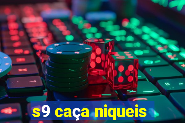 s9 caça niqueis